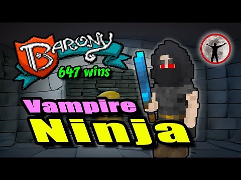 Ninja Vampire - Barony Gameplay Guide - 647 Wins