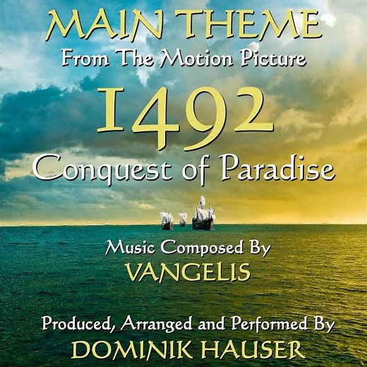 1492: Conquest of Paradise - Main Theme