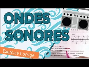 Ondes Mécaniques Sonores - Exercice Type Bac - Mathrix