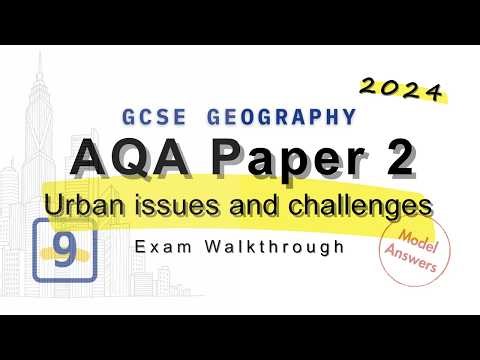 How to Ace AQA Geography Paper 2: May 2024 Exam Breakdown (Urban issues and challenges)