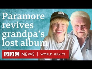 Paramore's Hayley Williams on grandad’s lost music - Lives Less Ordinary podcast, BBC World Service