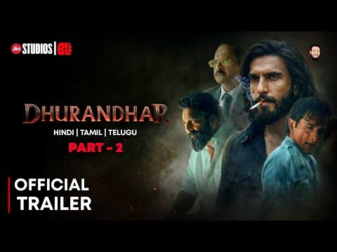 Dhurandhar Part 2 Trailer | Dhurandhar 2 Trailer | Dhurandhar Part 2 Trailer Release Date