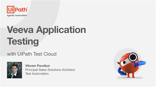 UIPath Test Cloud - Veeva Application Testing.mp4 | Stewart Oldroyd