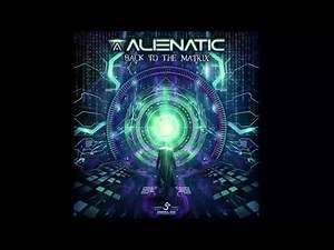 Alienatic - Back to the Matrix