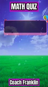 1.1K views · 36 reactions | MATH QUIZ | Franklin - Online LET, CSE, IELTS & Celpip Private Tutorial | Facebook