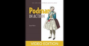 Podman in Action, Video Edition
