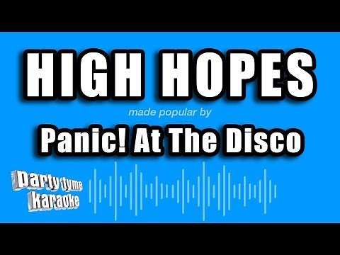 Panic! At The Disco - High Hopes (Karaoke Version)