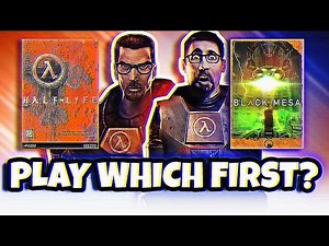 Half-Life or Black Mesa | What is the Best Way to Experience VALVE'S First Game?