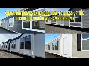 Champion Homes Exteriors-How to Dress up the Outside of YOUR New Champion Home