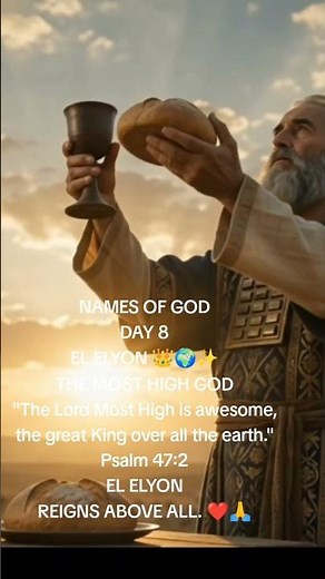 "DAY 8: NAMES OF GOD | EL ELYON (The Most High God)! 👑