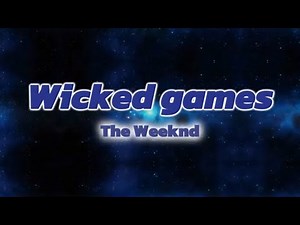 The Weeknd - Wicked Games (Lyrics Video)