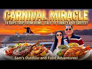 Carnival Miracle 14 Days Trip From Rome, Italy to Turkey And Greece! An Unforgettable Adventure!