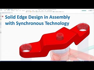 Solid Edge Tutorials #45 | Design in Assembly with Synchronous Technology