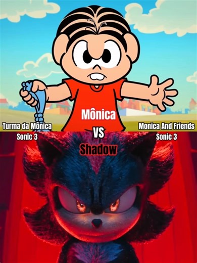 Mônica (Turma da Mônica) vs Shadow (Sonic 3)