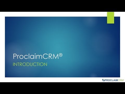 ProclaimCRM - Introduction