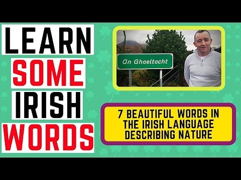Learn Irish Words - 7 Beautiful Words in the Irish Language
