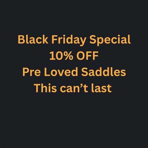 🐎 Black Friday at Trading Stables! Second-hand saddles are 10% off, must end next week Perfect fit, less damage to the wallet. But be quick – once they’re gone, they’re gone. https://tradingstables.com.au/a/search/second-hand-saddles?filter_availability[in_stock]=true 📅 Black Friday weekend 📍 Trading Stables Plus instore, you'll discover a treasure trove of preloved gear, from girths and bits to boots and rugs, all waiting for you in store! We will consider quality saddles as trade-in or for 