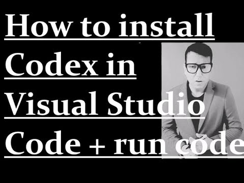 How to install Codex in Visual Studio Code