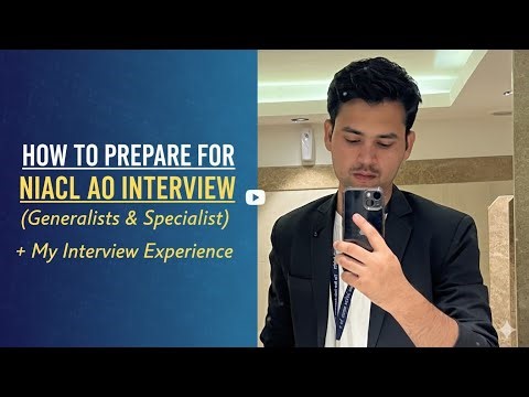How to Prepare for NIACL/NICL AO Interview | My Interview Experience | Detailed Video