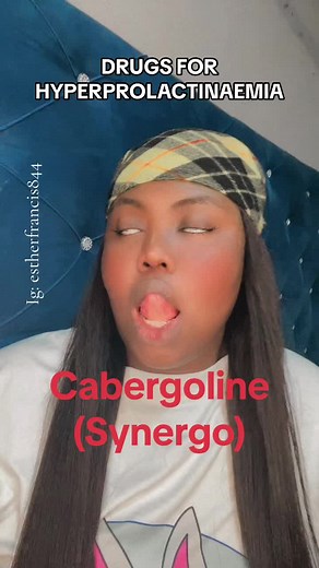 Drugs for Hyperprolactinaemia by Nurse Esther