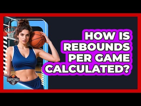 How Is Rebounds Per Game Calculated?