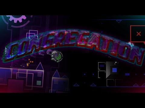 Congregation Full Version | Geometry Dash.