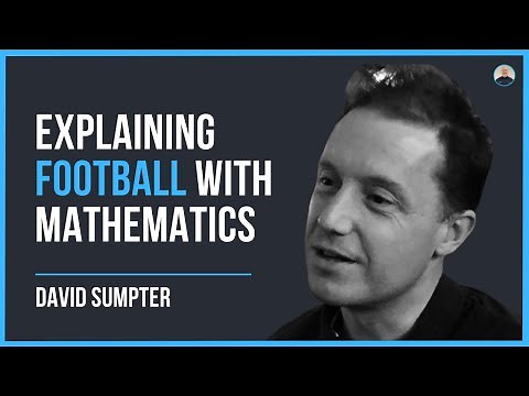 Winning FOOTBALL matches using mathematics!? (Soccermatics) - David Sumpter #45