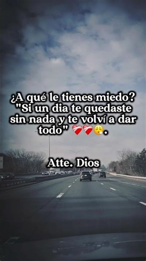 A que le tienes miedo dice el señor bendiciones #reflexion #shortsads #sad