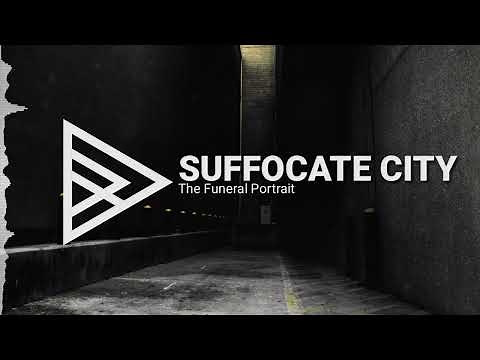 The Funeral Portrait - Suffocate City (Ft. Spencer Charnas Of Ice Nine Kills)