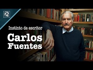 A Writer’s Instinct: Carlos Fuentes
