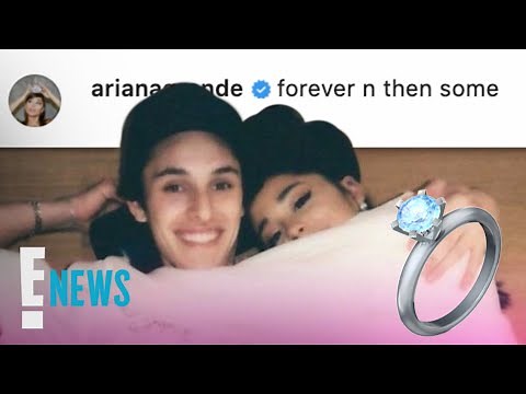 Ariana Grande Is Engaged to Boyfriend Dalton Gomez | E! News