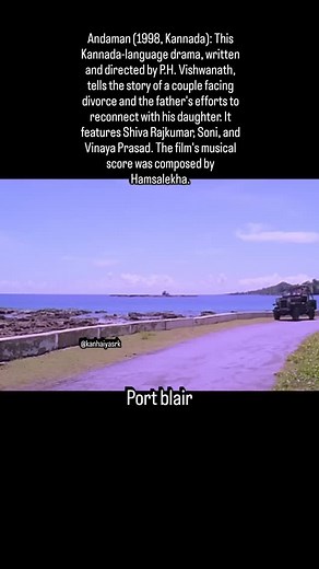 44K views · 4.7K reactions | Andaman (1998, Kannada): This Kannada-language drama, written and directed by P.H. Vishwanath, tells the story of a couple facing divorce and the father's efforts to reconnect with his daughter. It features Shiva Rajkumar, Soni, and Vinaya Prasad. The film's musical score was composed by Hamsalekha. #andaman #india #havelock #portblair️ #baratangisland️ | Kanhaiya Srk | Facebook