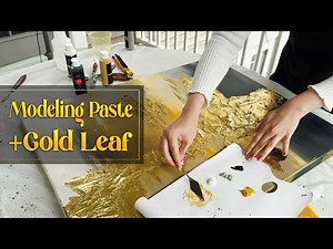 Textured Abstract Painting with Modeling Paste & Gold Leaf