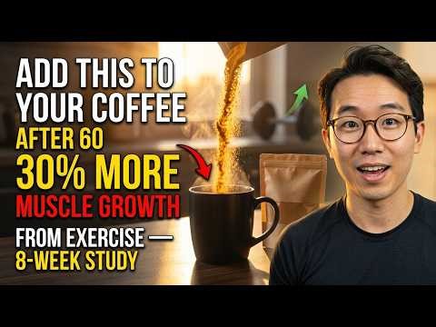 Add This to Coffee After 60 — It Amplifies Muscle Growth From Exercise by 30% (8-Week Study)
