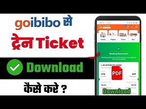 How to Download Train Ticket from Goibibo | IRCTC E-Ticket PDF Print Guide