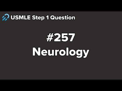 USMLE Step 1 Neurology Question 257 Walkthrough