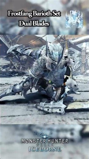 Frostfang Barioth Set - Dual Blades [MHW: Iceborne] #monsterhunter #armor #weapon #female #shorts