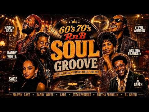Aretha Franklin, Marvin Gaye, Stevie Wonder, Al Green, Luther Vandross 🎶 70's 80's R&B Soul Groove