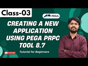 PEGA PRPC Class 03 | Creating a New Application Using PEGA PRPC Tool 8.7 | Tutorial for Beginners