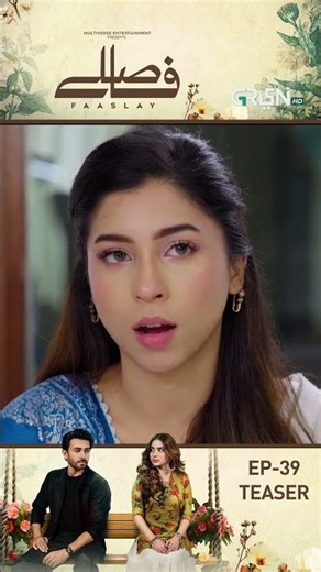 Teaser : Faaslay Episode 40 #teaser #aliansari #sabooraly #greentvdramas #pakistanidrama