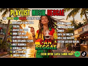 Full Album Reggae 2025 🔥 Lagu Cover Ska Reggae Indonesia Paling Populer!