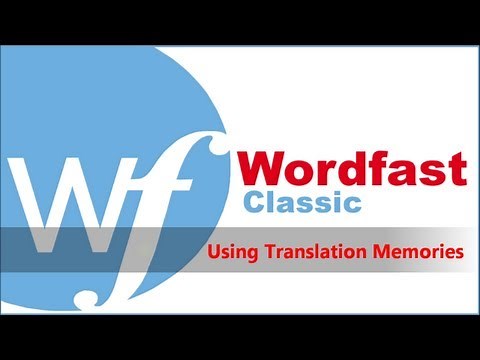 Wordfast Classic Step by Step Translation Session