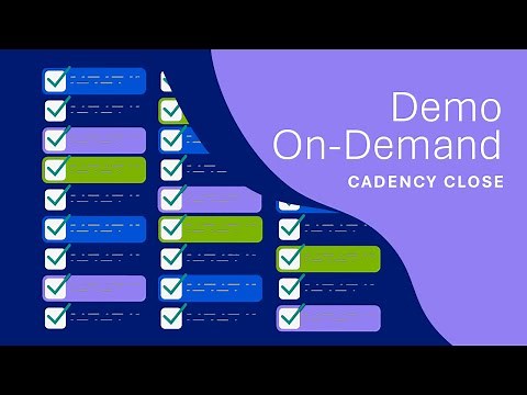 Demo on Demand - Cadency Close