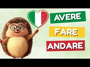 4 verbes essentiels conjugués en italien (présent, passé, futur)