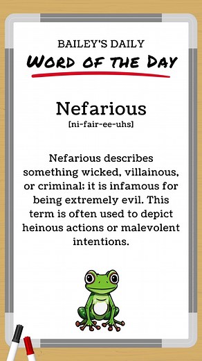 Word of the Day: Nefarious Explained