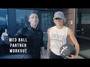 Med ball partner workout