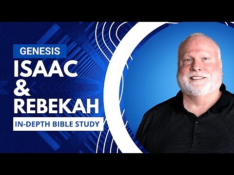 Book of Genesis Explained Bible Study 49 | Marriage of Isaac and Rebekah | Pastor Allen Nolan Sermon