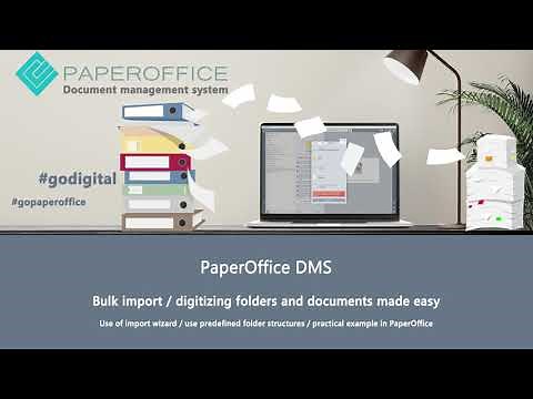 Bulk IMPORT folders & documents in Document Management System/ PaperOffice Digitizing made easy