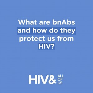 What are bnAbs (Broadly Neutralizing Antibodies) and how do they protect us from HIV? These antibodies were identified in people with HIV who had strong immune responses, allowing them to control the virus for years without antiretroviral medication. Scientists have cultivated these antibodies and developed them into an treatment that has demonstrated efficacy. We still have more work to do, but this breakthrough continues to pave the way toward more effective HIV treatments and prevention. Lear