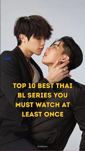 Top 10 Best Thai BL Series You Must Watch at Least Once #bl #thaibl #blseries #blquiz #blchallenge